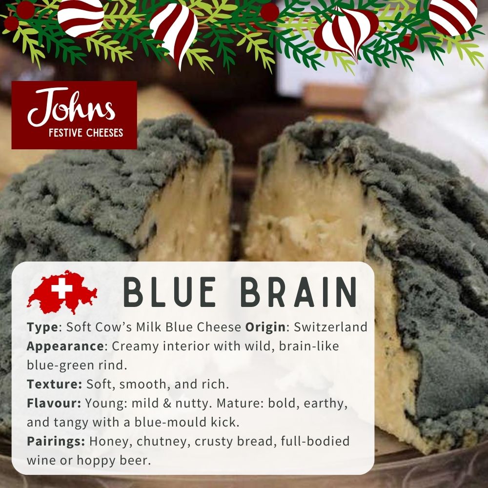 Blue Brain – Jumi Wild and wonderfully creamy with its iconic ‘brainy’ rind and punchy blue kick. A real conversation starter!